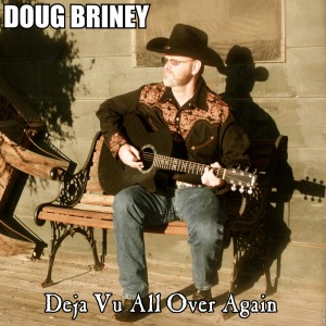 doug briney deja vu