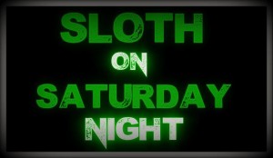 sloth on saturday