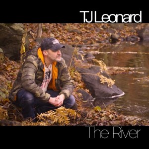 TJ Leonard - The River